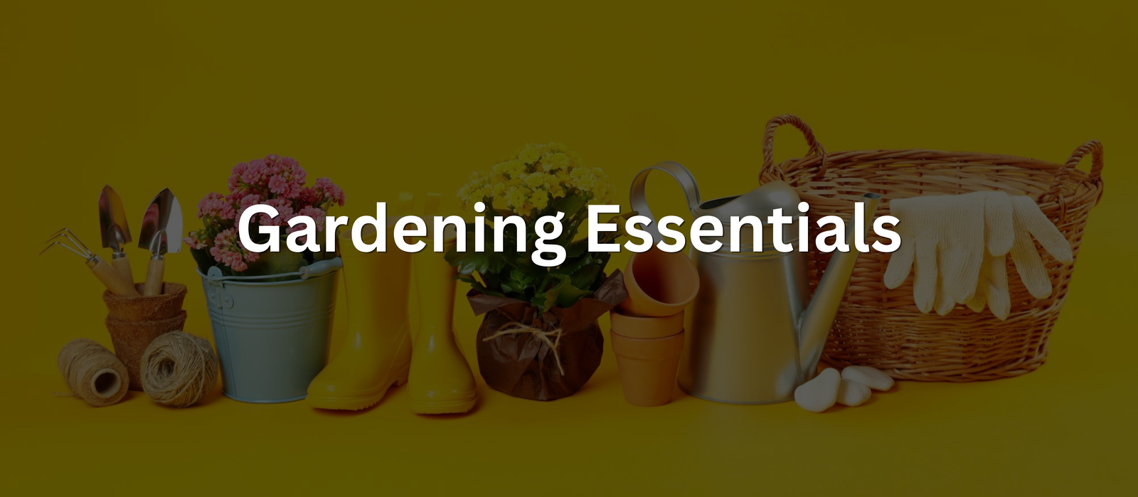 Gardening Essentials banner